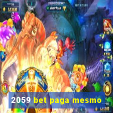 2059 bet paga mesmo